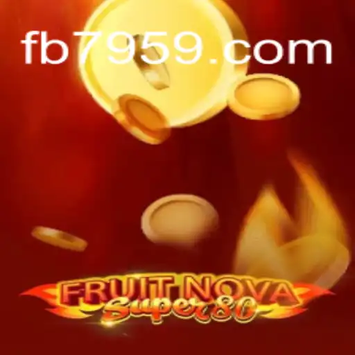 Discovering FruitNovaSuper80: The Highlight of the 7959.COM Platform in Brazil
