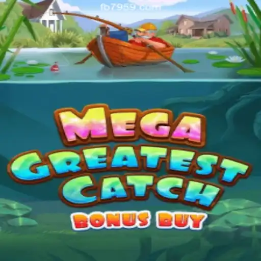 Exploring MegaGreatestCatchBonusBuy: The Pinnacle of Online Slots on 7959.COM